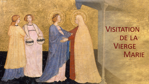 31 mai 2026 : Fête de la Visitation de la Vierge Marie